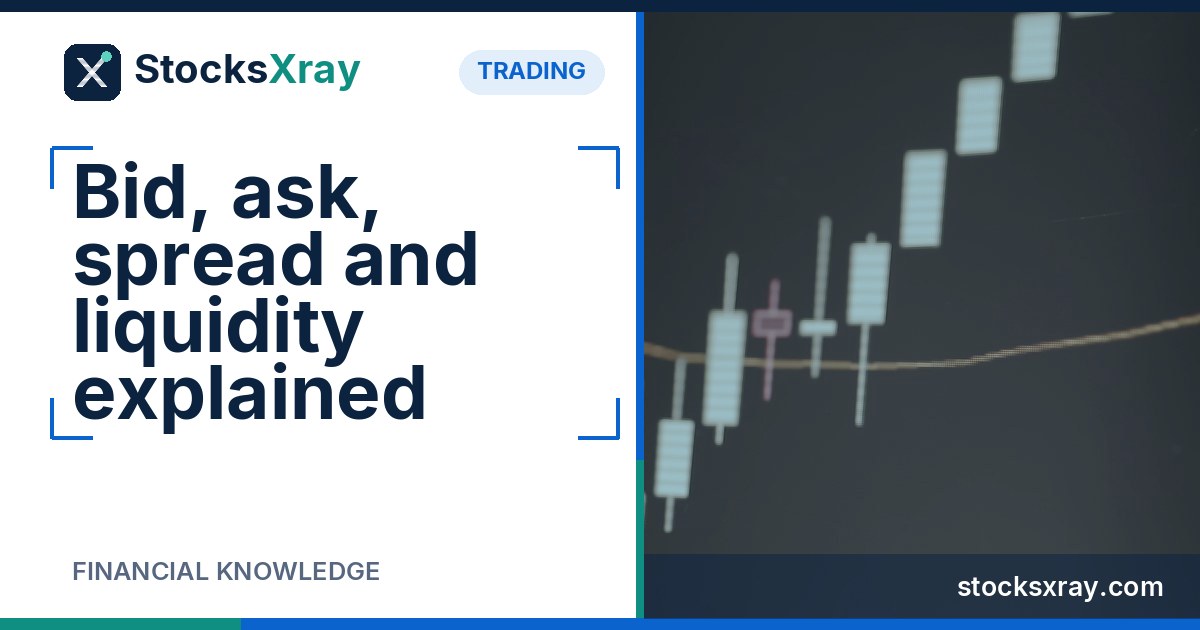 Bid, ask, spread and liquidity explained