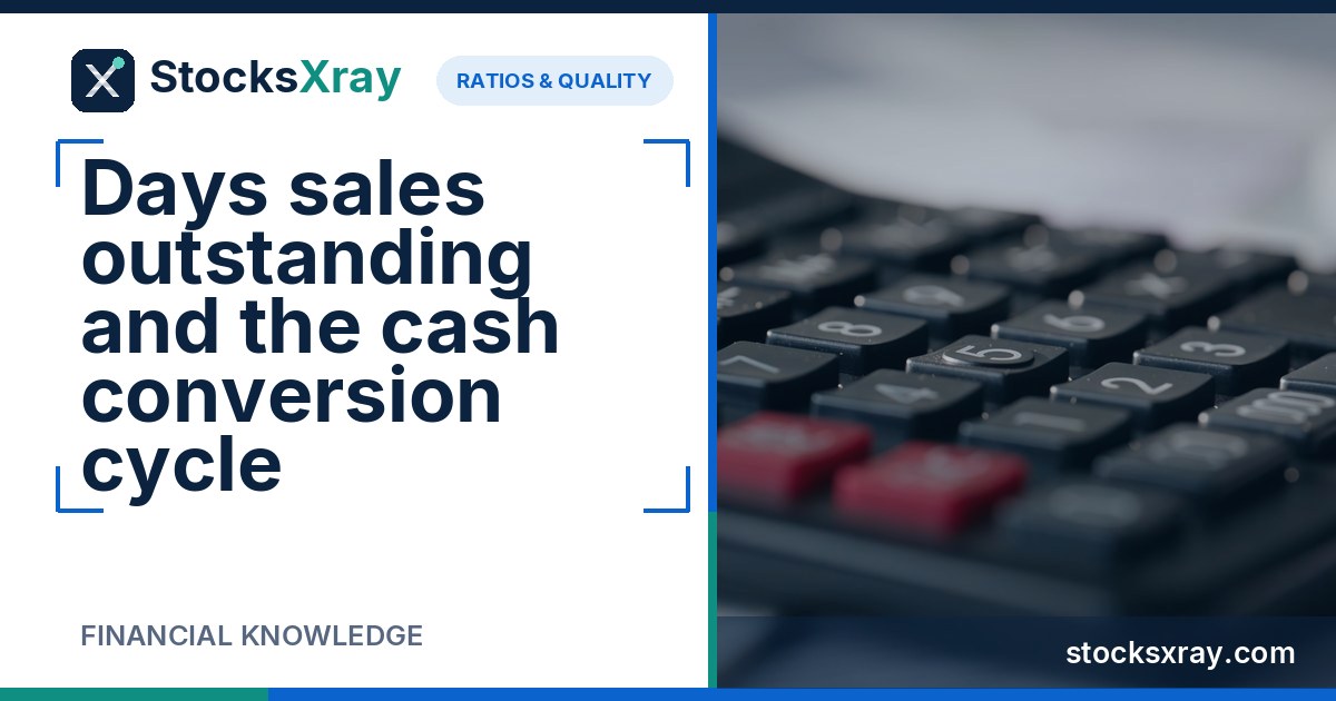 Days sales outstanding and the cash conversion cycle