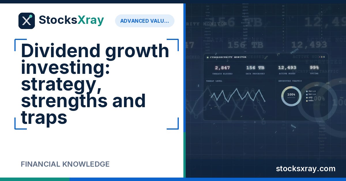 Dividend growth investing: strategy, strengths and traps