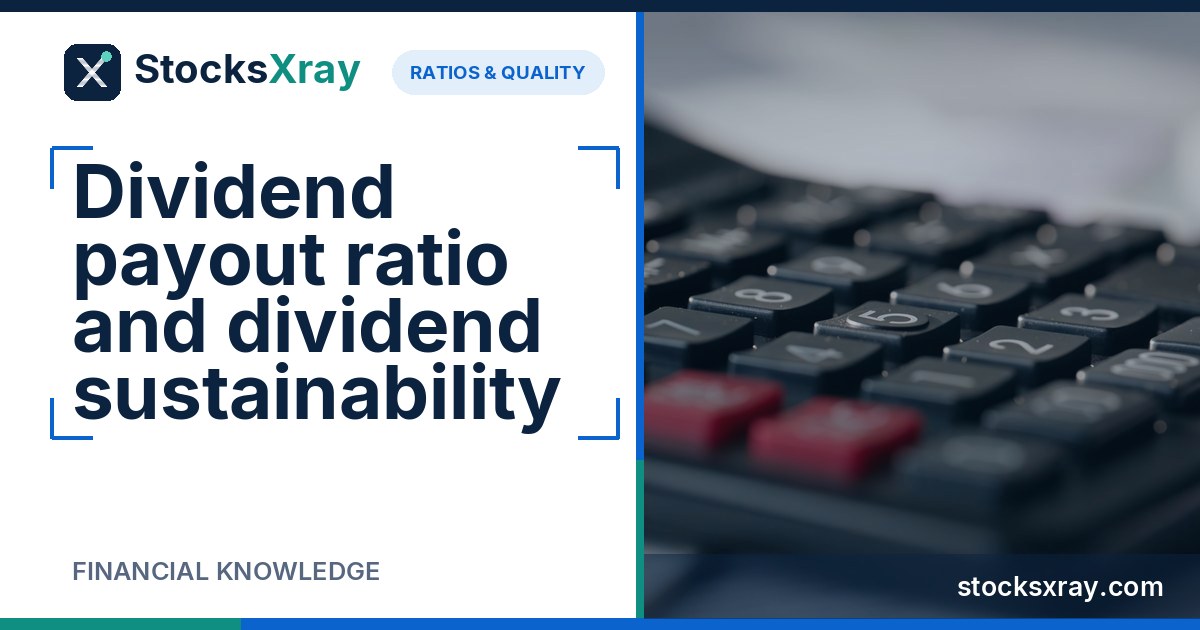 Dividend payout ratio and dividend sustainability
