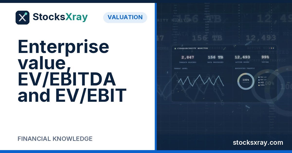 Enterprise value, EV/EBITDA and EV/EBIT