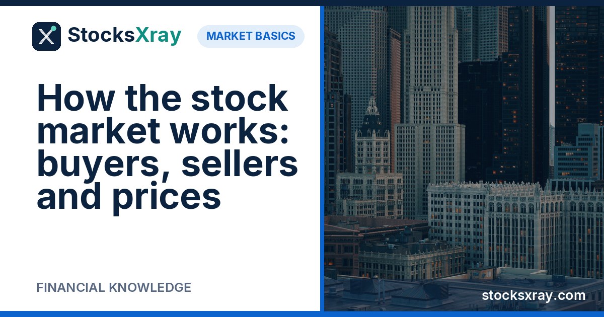 How the stock market works: buyers, sellers and prices