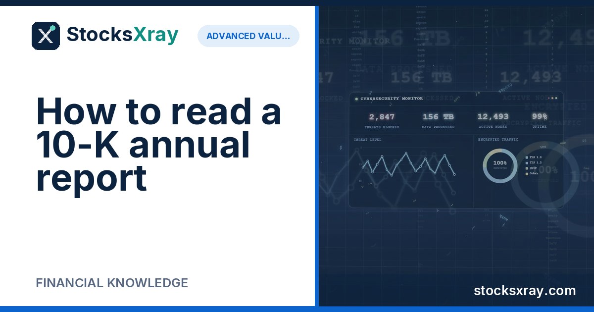 How to read a 10-K annual report
