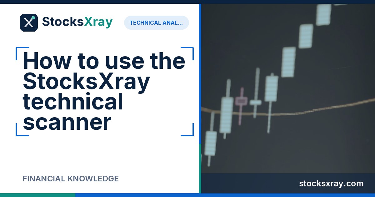 How to use the StocksXray technical scanner