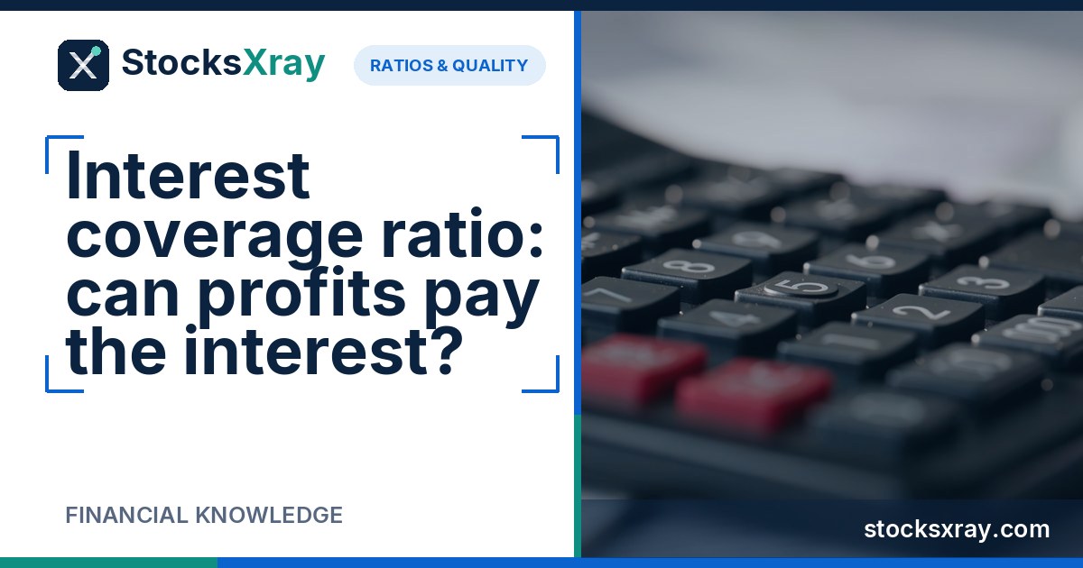 Interest coverage ratio: can profits pay the interest?