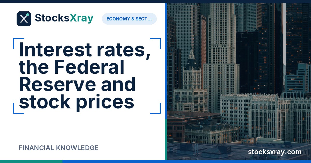 Interest rates, the Federal Reserve and stock prices