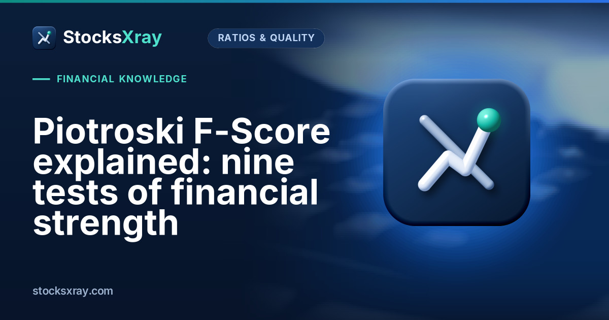 Piotroski F-Score explained: nine tests of financial strength