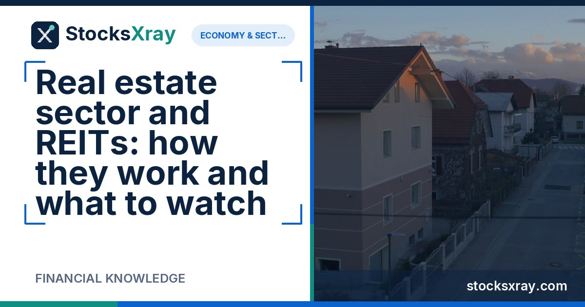 Real estate sector and REITs: how they work and what to watch