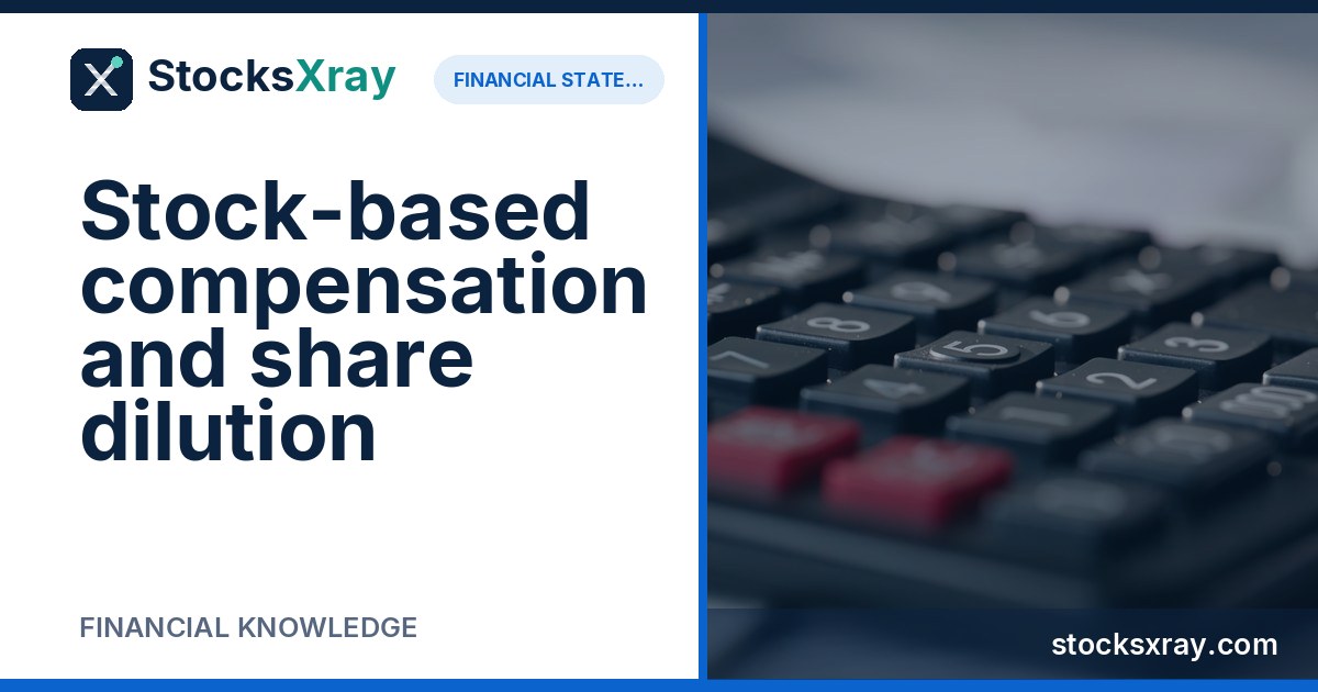 Stock-based compensation and share dilution