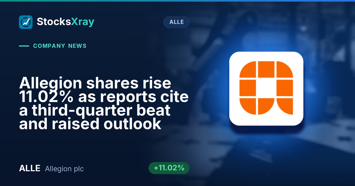 Allegion shares rise 11.02% as reports cite a third-quarter beat and raised outlook