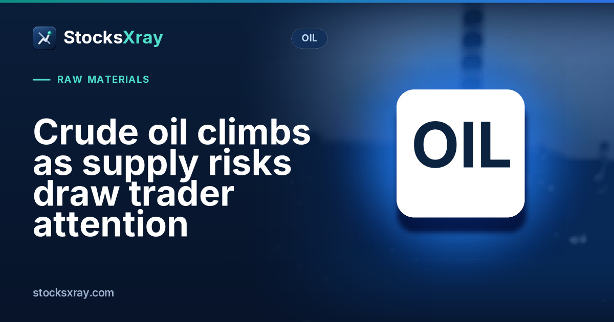 Crude oil climbs as supply risks draw trader attention