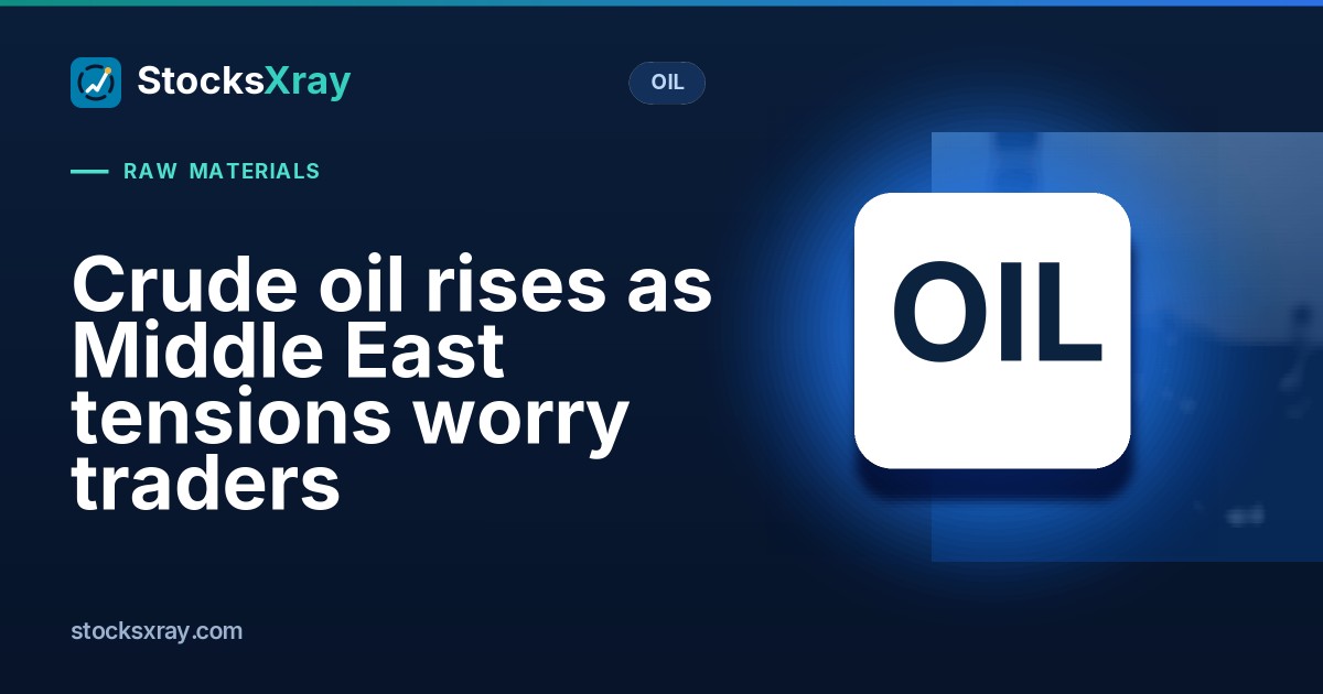 Crude oil rises as Middle East tensions worry traders