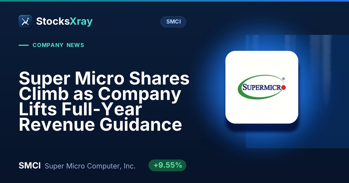 Super Micro Shares Climb as Company Lifts Full-Year Revenue Guidance